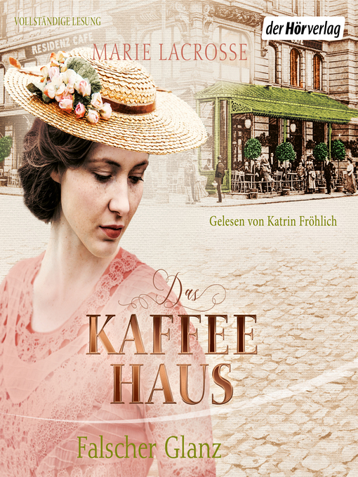 Title details for Das Kaffeehaus--Falscher Glanz by Marie Lacrosse - Available